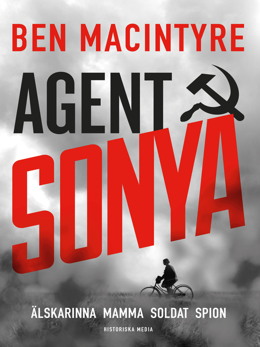 Titeldetaljer för Agent Sonya av Ben Macintyre - Tillgänglig